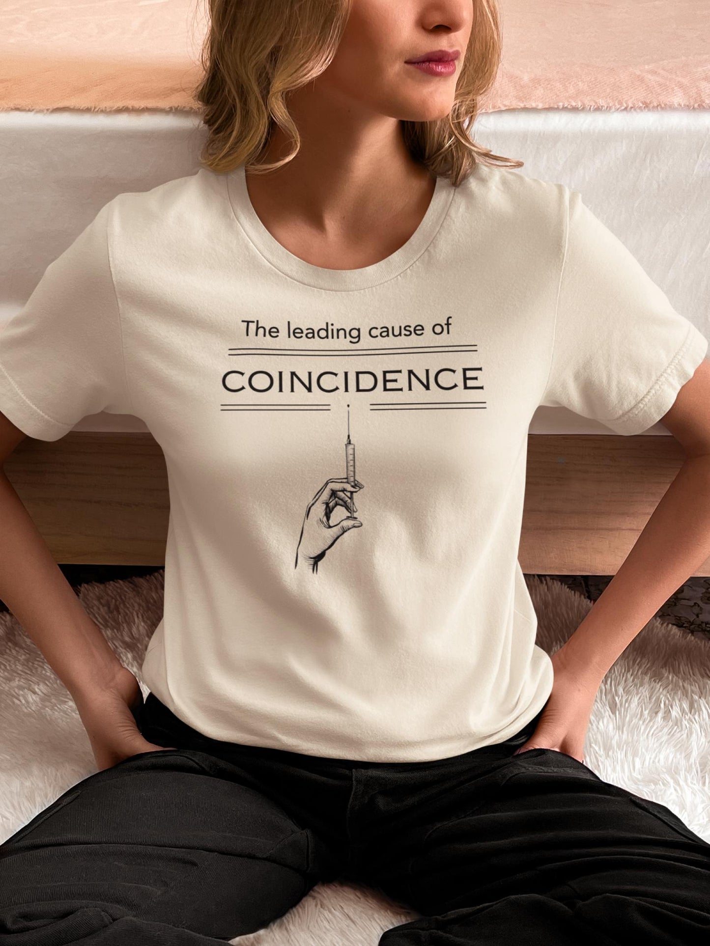 Leading Cause of Coincedence T-Shirt