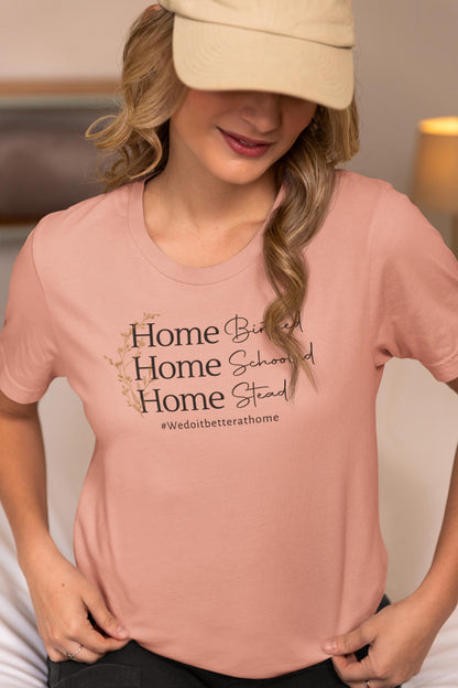 Better at Home T-Shirt
