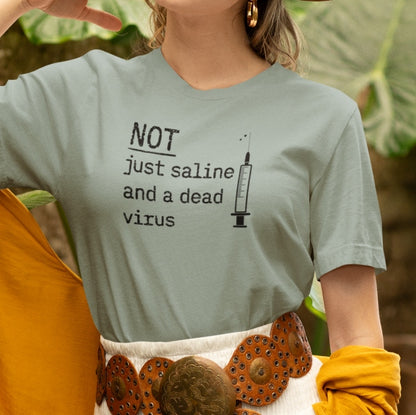 Not Just Saline T-Shirt