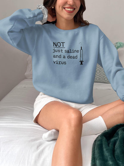 Not Just Saline Sweatshirt