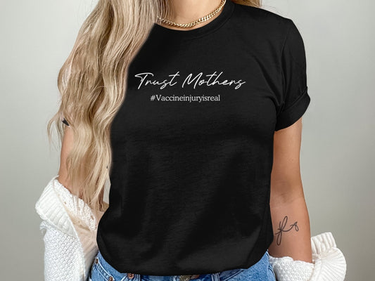 Trust Mothers T-Shirt