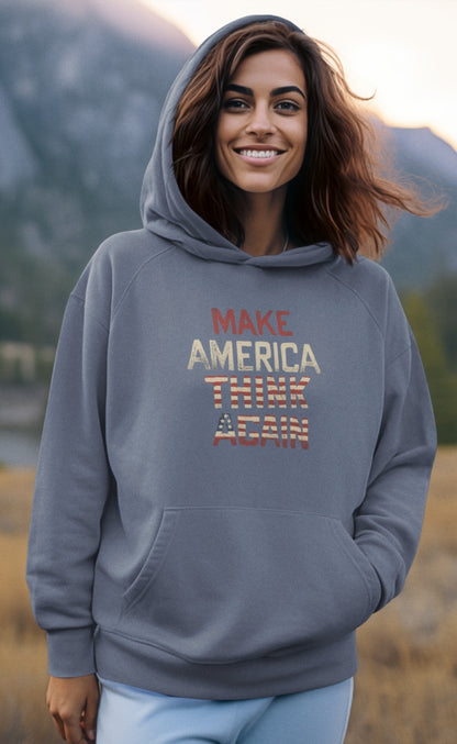Make America Think Again Hoodie