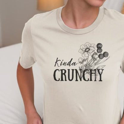 Kinda Crunchy T-Shirt
